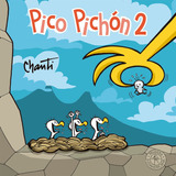 Pico Pichón 2, De Chanti. Editorial Montena En Español, 2019