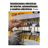  Libro Instalaciones Electricas De Interior Automatismos... 