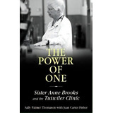 The Power Of One : Sister Anne Brooks And The Tutwiler Clinic, De Sally Palmer Thomason. Editorial University Press Of Mississippi, Tapa Dura En Inglés