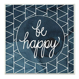 Stupell Industries Be Happy Placa De Pared Cursiva Azul Y Bl