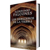 Los Herederos De La Tierra / Ildefonso Falcones