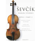 Sevcik Violin Studies - Opus 1, Part 2school Of Violin Techn