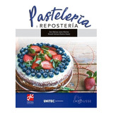 Pasteleria Y Reposteria Unitec Zaira Mariana Juarez Don86