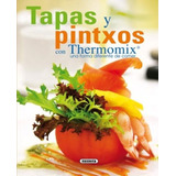 Tapas Y Pintxos Con Thermomix / Susaeta, Equipo