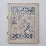 Antiguo Cuaderno Escolar Belgrano C1940. Rayado Nunca Usado