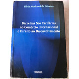 Barreiras Não Tarifárias No Comércio Internacional E Direito