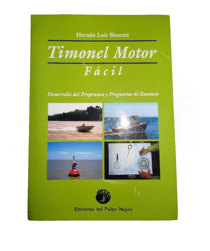 Excelente Libro Timonel Motor Facil De Biassotti