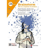 Brainstorm - Me Va A Explotar El Cerebro (fila Joven Teatro), De Glasier, Ned. Editorial Vicens Vives, Tapa Blanda En Español