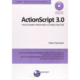 Actionscript 3.0: Interatividade E Multimídia No Adobe Flash Cs5 - Acompanha Cd Com Os Arquivos Para A Construção Dos Pr, De Fábio  Flatschart. Editora Brasport, Capa Dura Em Português