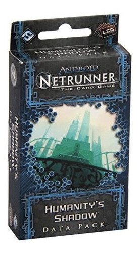 Android: Netrunner The Card Game - Humanity.s Shadow Data Pa