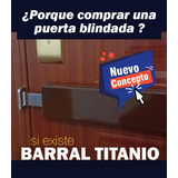 Barral Titanio Sistema Anti-entradera.