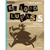 Libro Lecturas 5. El Lobo Lupas. - Arboleda Rodriguez