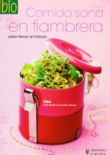 Comida Sana En Fiambrera/ Healthy Food In A Lunchbox