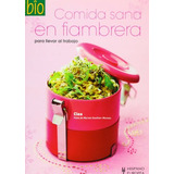 Comida Sana En Fiambrera/ Healthy Food In A Lunchbox