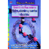 Serie Abalorios Nãâº 25. Bisuterãâa A La Ãâltima Moda Con Fieltro, Alambre Y Cuentas De Cristal, De Müller-wüstemann, Ursula. Editorial El Drac, S.l., Tapa Blanda En Español