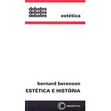 Livro Estética E História - Bernard Berenson [2014]
