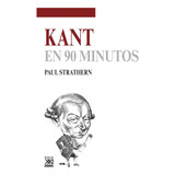 Kant En 90 Minutos - Paul Strathern