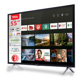 Smart Tv Tcl 55 Pulgadas 4k Ultra Hd Hdr 10