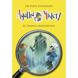 Agatha Mistery 28. El Vikingo Desaparecido