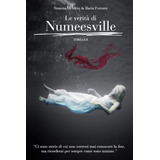 Libro: Le Verità Di Numeesville (italian Edition)