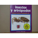 Insectos Y Artrópodos - Colección Ciencia Fácil 