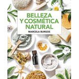 Libro Belleza Y Cosmètica Natural - Burgos Rodriguez, Marca