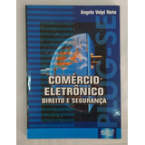 Comércio Eletrônico - Direito E Segurança De Angelo Volpi Neto Pela Juruá (2001)