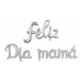 Globos Letras Cursiva Feliz Dia Mamá