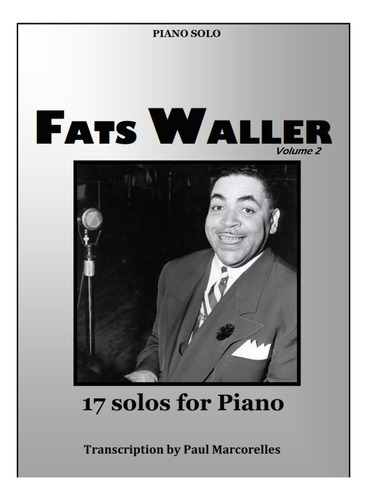 Fats Waller - 17 Solos For Piano Volume 2 Partitura Y Audio