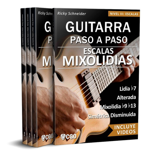 Escalas Mixolidias - Guitarra Paso A Paso Con Videos Hd