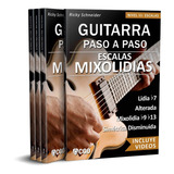 Escalas Mixolidias - Guitarra Paso A Paso Con Videos Hd