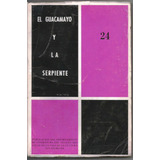 El Guacamayo Y La Serpiente Nº 24 - Vv Aa Revista Literaria