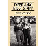 Libro Pawhuska Kids' Stuff: Memories Of Pawhuska And Frie...