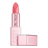 Labial Too Faced Lady Bold Power Pigment Lipstick Acabado Cremoso Color 02 Hype Woman