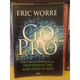 Go Pro - Eric Worre - Ed Gopro