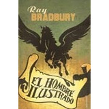 Hombre Ilustrado (bolsillo) (rustica) - Bradbury Ray (papel)
