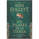Los Pilares De La Tierra (b). Ken Follett. Debolsillo