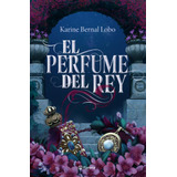 El Perfume Del Rey