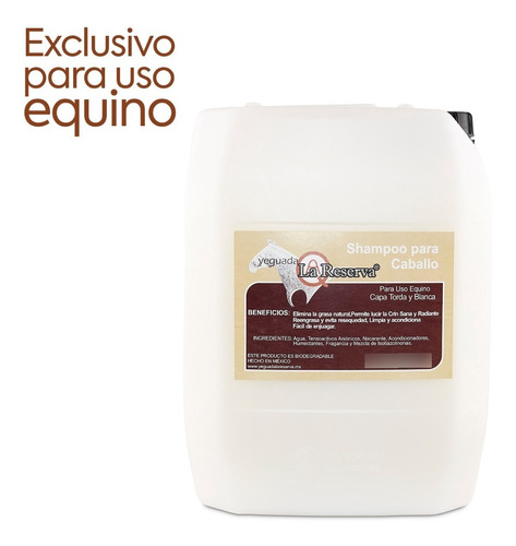 Shampoo De Caballo Uso Equino Yeguada La Reserva (20 Litros)