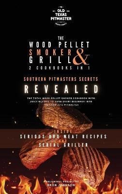 Libro The Wood Pellet Smoker And Grill 2 Cookbooks In 1 :...