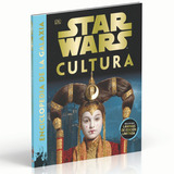 Libro Star Wars  Enciclopedia De La Galaxia  Cultura *cjs