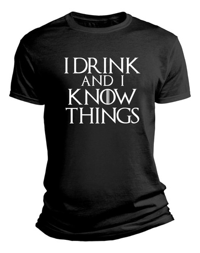 Playera Game Of Thrones I Drink And I Know  