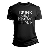 Playera Game Of Thrones I Drink And I Know  