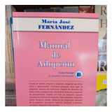 Manual De Adopción. María José Fernández. Ed. Estudio. 