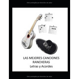 Las Mejores Canciones Rancheras -acordes De Guitarra: Letras