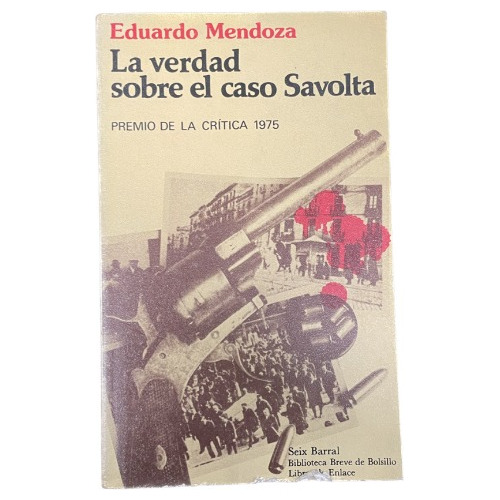 La Verdad Sobre El Caso Savolta - Eduardo Mendoza - Usado