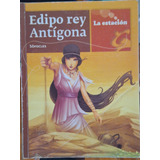 Edipo Rey Antígona