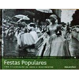 Festas Populares - Uma Celebração De Sons E Movimentos De Oscar Pilagallo - Pietra Diwan Pela Folha De São Paulo (2012)