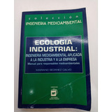 Ecologia Industrial - Mariano Seoanez Calvo - Usado