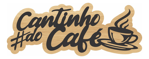 Placa Cantinho Do Café Mdf 3mm Cozinha